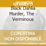 Black Dahlia Murder, The - Verminous cd