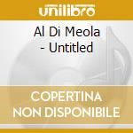Al Di Meola - Untitled cd