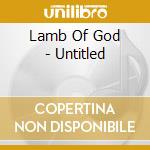 Lamb Of God - Untitled cd musicale