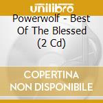 Powerwolf - Best Of The Blessed (2 Cd) cd