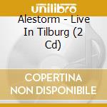Alestorm - Live In Tilburg (2 Cd) cd musicale
