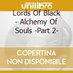 Lords Of Black - Alchemy Of Souls -Part 2- cd