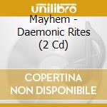 Mayhem - Daemonic Rites (2 Cd) cd