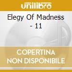 Elegy Of Madness - 11 cd