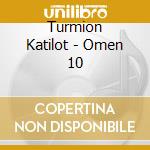 Turmion Katilot - Omen 10 cd