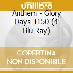 Anthem - Glory Days 1150 (4 Blu-Ray) cd