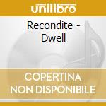 Recondite - Dwell cd