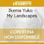Ikema Yuko - My Landscapes cd