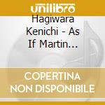 Hagiwara Kenichi - As If Martin Brandeaux-Wanamyujikku Japan Years- cd