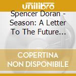 Spencer Doran - Season: A Letter To The Future (Original Soundtrack) cd