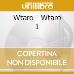 Wtaro - Wtaro 1 cd