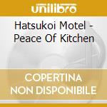 Hatsukoi Motel - Peace Of Kitchen cd