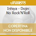 Inhiya - Dojin No Rock'N'Roll cd