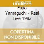 Fujio Yamaguchi - Real Live 1983 cd