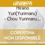 Hirano Yuri(Yurimaru) - Chou Yurimaru Ondo cd