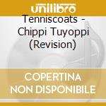 Tenniscoats - Chippi Tuyoppi (Revision) cd