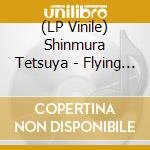 (LP Vinile) Shinmura Tetsuya - Flying Jukebox vinile