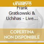 Frank Gratkowski & Uchihas - Live In Japan cd