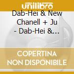 Dab-Hei & New Chanell + Ju - Dab-Hei & New Chanell + Juke/19. Live Rec. At Tad 2023. 9.18 cd