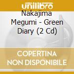 Nakajima Megumi - Green Diary (2 Cd) cd musicale