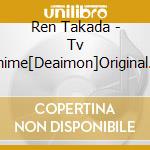 Ren Takada - Tv Anime[Deaimon]Original Soundtrack cd