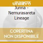 Junna - Nemurasareta Lineage cd
