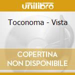 Toconoma - Vista cd
