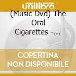 (Music Dvd) The Oral Cigarettes - Live Dvd[Parasite Dejavu 2019 At Izumiotsu Phoenix] (2 Dvd) cd
