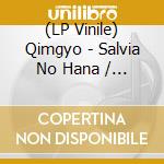 (LP Vinile) Qimgyo - Salvia No Hana / Fireplace (7') vinile