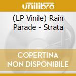 (LP Vinile) Rain Parade - Strata vinile