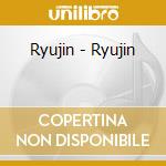 Ryujin - Ryujin cd
