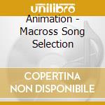 Animation - Macross Song Selection cd