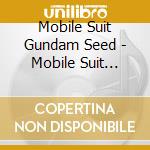 Mobile Suit Gundam Seed - Mobile Suit Gundam Seed Vol. 1 - O.S.T. cd