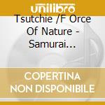 Tsutchie /F Orce Of Nature - Samurai Champloo Music Record Masta cd