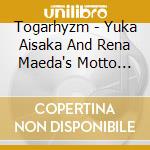 Togarhyzm - Yuka Aisaka And Rena Maeda's Motto Togarhythm Theme Song Album Merimelo cd