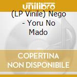 (LP Vinile) Nego - Yoru No Mado vinile