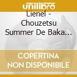 Lienel - Chouzetsu Summer De Baka Ni Nare (Sose Takeda Ver.) cd