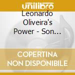 Leonardo Oliveira's Power - Son Of The Light cd musicale