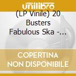 (LP Vinile) 20 Busters Fabulous Ska - Roll On Charles Street (2 Lp) vinile