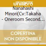 Nanahashi Minori(Cv:Takaha - Oneroom Second Season Shudaika Nanahashi Minori Cv:Takahashi Rie cd