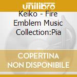Keiko - Fire Emblem Music Collection:Pia cd
