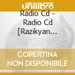 Radio Cd - Radio Cd [Razikyan Yurukyan Seih cd
