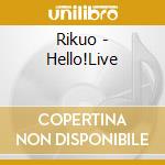 Rikuo - Hello!Live cd
