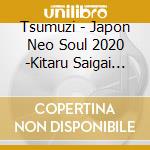 Tsumuzi - Japon Neo Soul 2020 -Kitaru Saigai No Tame No Requiem cd