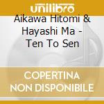 Aikawa Hitomi & Hayashi Ma - Ten To Sen cd