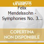 Felix Mendelssohn - Symphonies No. 3 And 5 cd