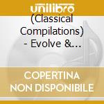 (Classical Compilations) - Evolve & Travel cd