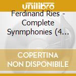 Ferdinand Ries - Complete Synmphonies (4 Cd) cd