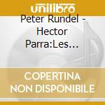 Peter Rundel - Hector Parra:Les Bienveillantes cd