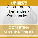 Oscar Lorenzo Fernandez - Symphonies Nos. 1 & 2 cd